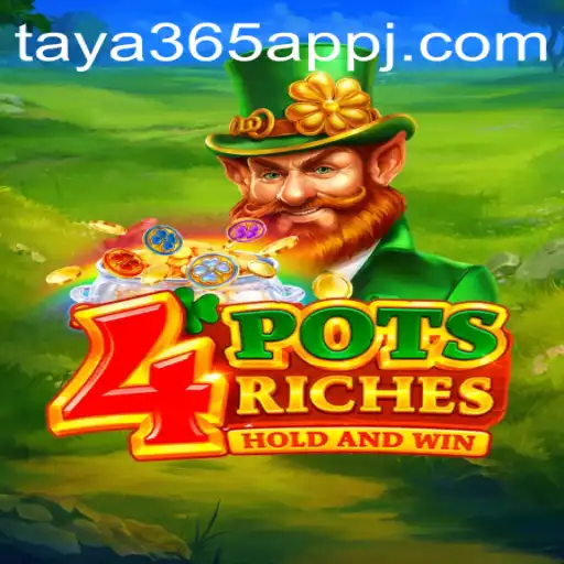 Exploring 4potsriches: The Thrilling New Game on Taya365 App