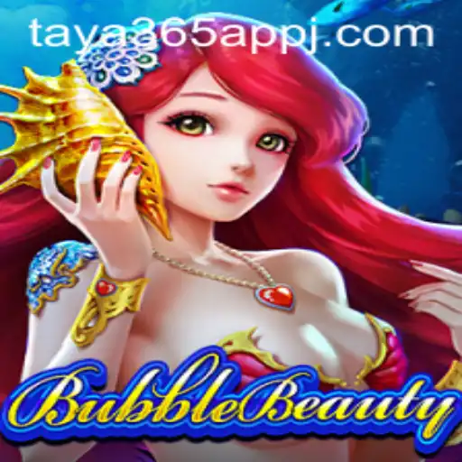 Exploring the Enchanting World of BubbleBeauty and the Taya365 App