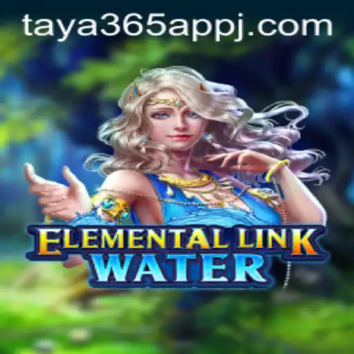 Discovering the World of ElementalLinkWater on Taya365 App
