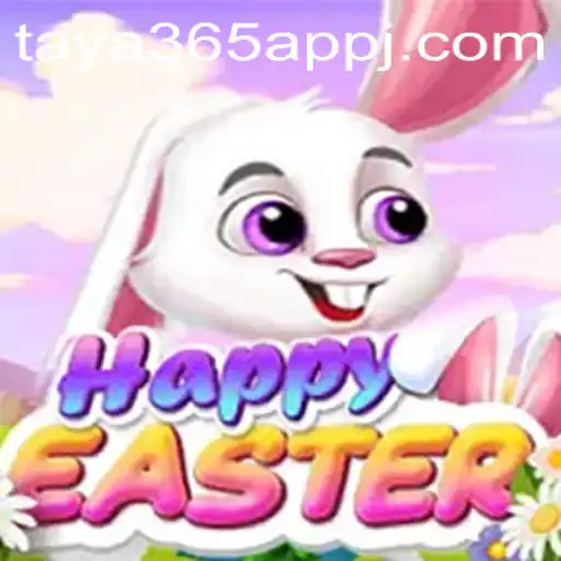 Discover the Joy of 'HappyEaster': A Unique Gaming Experience on the Taya365 App