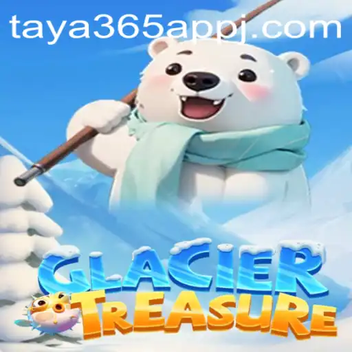 Exploring GlacierTreasure: A New Adventure in the Taya365 App