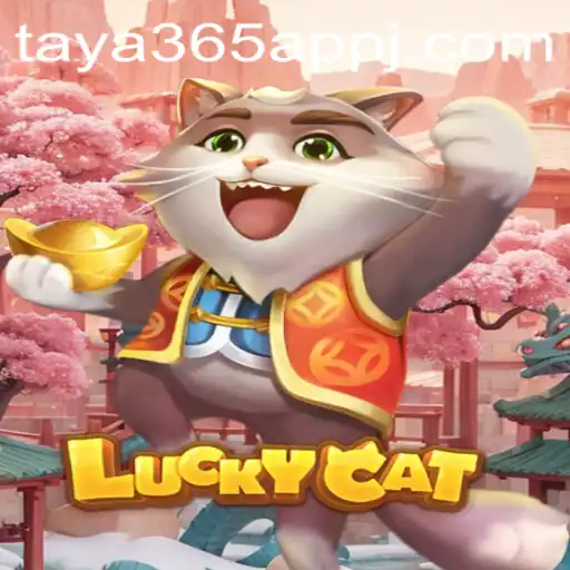Discover the Exciting World of LuckyCat on the Taya365 App
