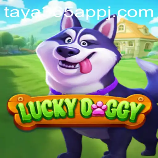 Discovering the Thrills of LuckyDoggy: A Guide to Gameplay and Rules on Taya365 App