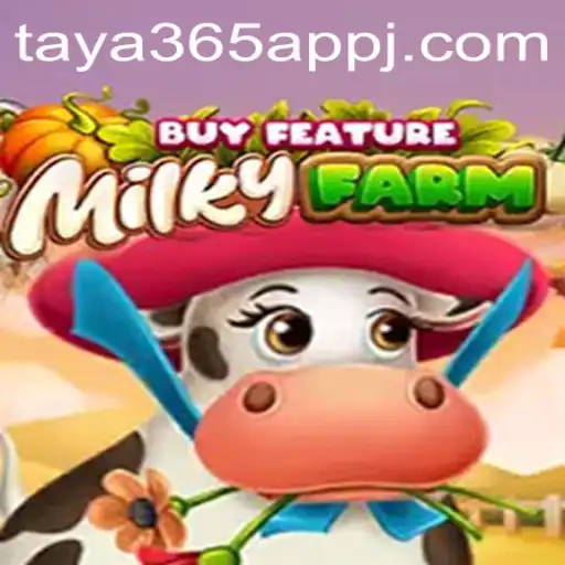 Exploring the Exciting World of MilkyFarmBuyFeature on Taya365 App