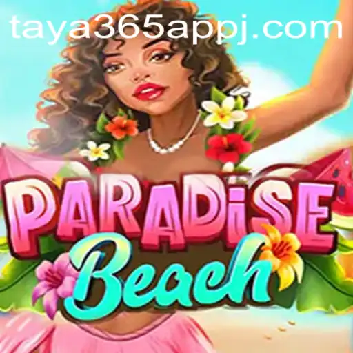 Exploring ParadiseBeach: A Thrilling Adventure on the taya365 App
