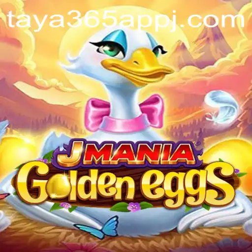 Explore the Thrilling World of JManiaGoldenEggs on the Taya365 App
