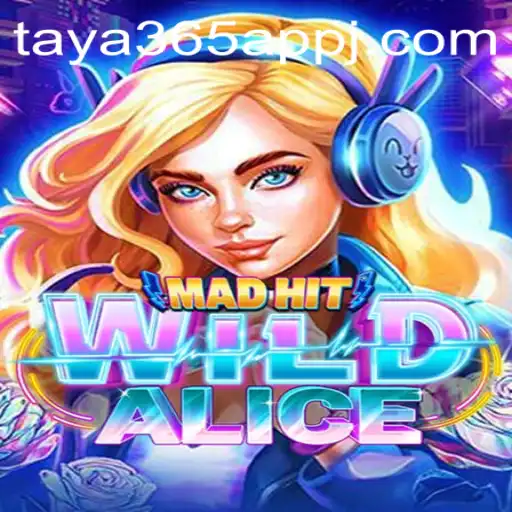 MadHitWildAlice: An Immersive Adventure in the World of Fantasy Gaming