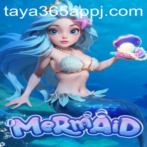 Explore the Enchanting World of 'Mermaid' and the Taya365 App