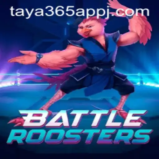 Discover the Thrilling World of BattleRoosters on the Taya365 App