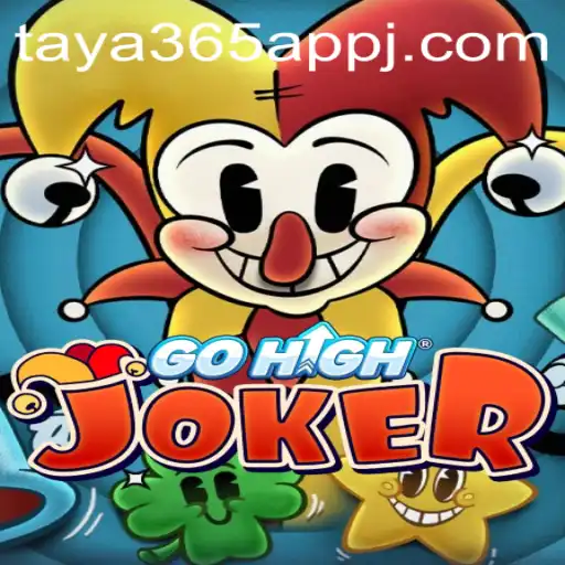 Exploring GoHighJoker: An Exciting New Game on the Taya365 App