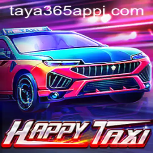 Discover the Thrills of HappyTaxi and the Game-Changing Taya365 App