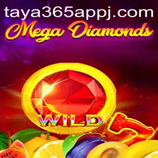 Unveiling MegaDiamond: A Gamer's Paradise with Taya365 App