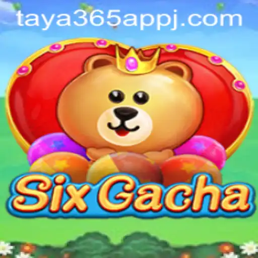 Exploring the World of SixGacha on the Taya365 App