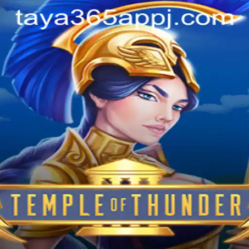 Exploring the Thrilling World of TempleofThunder with Taya365 App