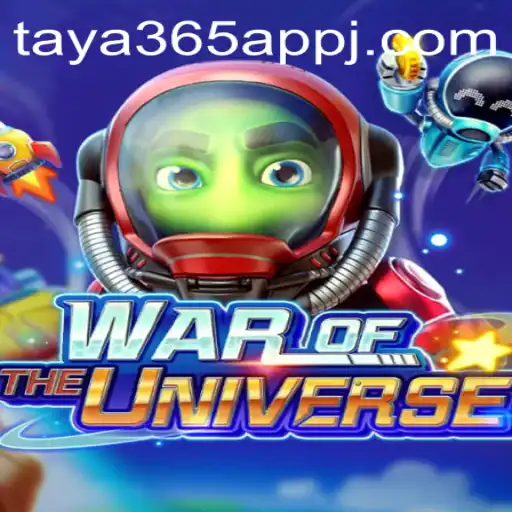 Explore the Galactic Battles of WAROFTHEUNIVERSE: The Ultimate Taya365 App Experience