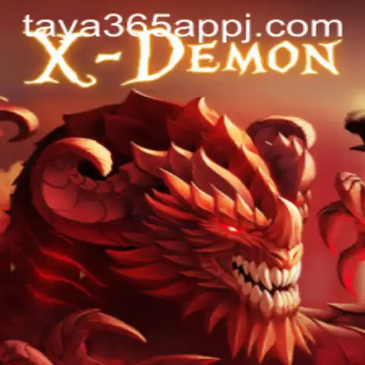 Discovering XDemon: A Thrilling Adventure in the Taya365 App
